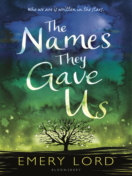 Title details for The Names They Gave Us by Emery Lord - Available